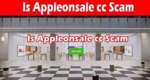 Latest News Is Appleonsale cc Scam 2021