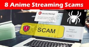 Latest News 8 Anime Streaming Scams