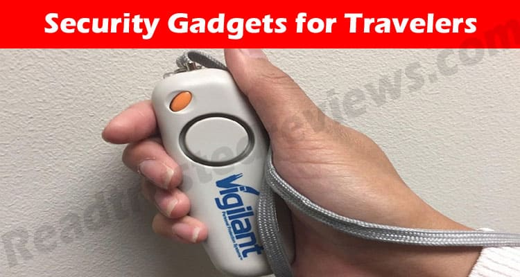 Security Gadgets for Travelers Online Reviews