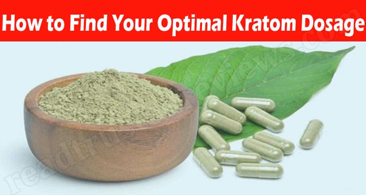 Complete Information Optimal Kratom Dosage