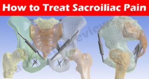 Gomplete Guide How to Treat Sacroiliac Pain