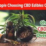 Why Are People Choosing CBD Edibles Over CBD Oil