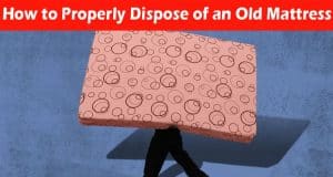 A Guide To How to Properly Dispose of an Old Mattress