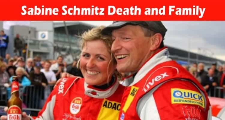 Latest News Sabine Schmitz Death and Family